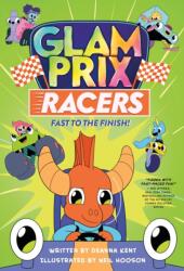 Glam Prix Racers: Fast to the Finish! (ISBN: 9781250265425)