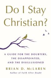 Do I Stay Christian? (ISBN: 9781250262790)