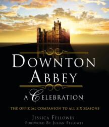 Downton Abbey - A Celebration (ISBN: 9781250261397)