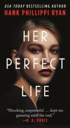 Her Perfect Life (ISBN: 9781250258847)