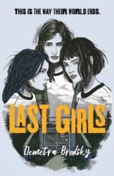 Last Girls (ISBN: 9781250256584)
