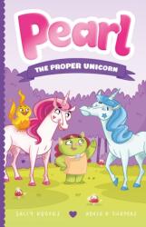 Pearl the Proper Unicorn (ISBN: 9781250235541)