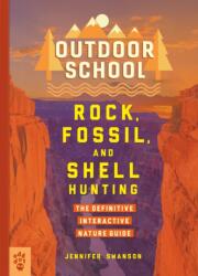 Outdoor School: Rock, Fossil, and Shell Hunting (ISBN: 9781250230652)