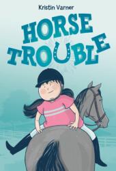 Horse Trouble (ISBN: 9781250225870)