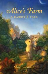 Alice's Farm (ISBN: 9781250224552)