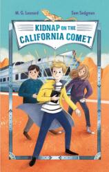 Kidnap on the California Comet: Adventures on Trains #2 (ISBN: 9781250222930)