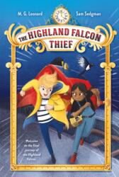 Highland Falcon Thief: Adventures on Trains #1 (ISBN: 9781250222893)