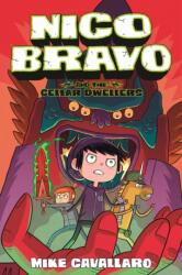 Nico Bravo and the Cellar Dwellers (ISBN: 9781250220370)
