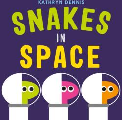 Snakes in Space (ISBN: 9781250214010)