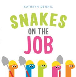 Snakes on the Job (ISBN: 9781250214003)