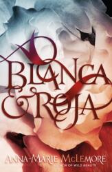 Blanca & Roja (ISBN: 9781250211637)