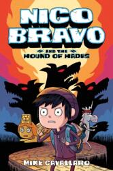 Nico Bravo and the Hound of Hades (ISBN: 9781250196989)