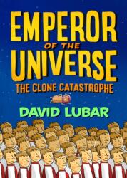 Clone Catastrophe: Emperor of the Universe (ISBN: 9781250189332)
