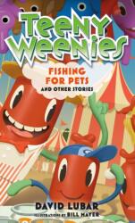 Teeny Weenies: Fishing for Pets (ISBN: 9781250187833)