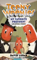 Teeny Weenies: My Favorite President (ISBN: 9781250173584)