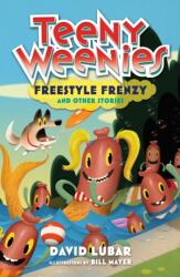Teeny Weenies: Freestyle Frenzy (ISBN: 9781250173508)