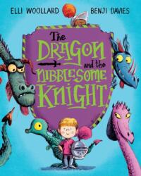 Dragon and the Nibblesome Knight (ISBN: 9781250150202)