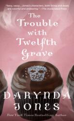 Trouble with Twelfth Grave (ISBN: 9781250147561)