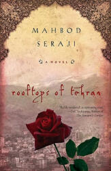 Rooftops of Tehran - Mahbod Seraji (ISBN: 9780451226815)