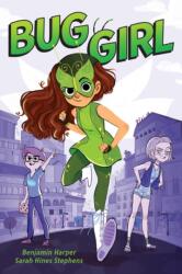 Bug Girl (ISBN: 9781250106612)