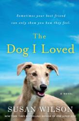 Dog I Loved (ISBN: 9781250078155)