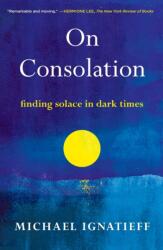 On Consolation (ISBN: 9780805055221)