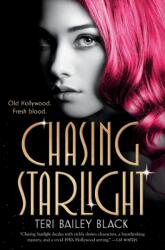 Chasing Starlight (ISBN: 9780765399526)