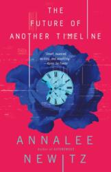 Future of Another Timeline (ISBN: 9780765392107)