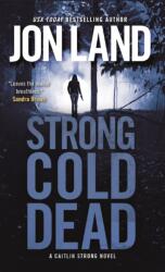 Strong Cold Dead (ISBN: 9780765370297)