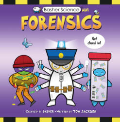 Basher Science Mini: Forensics - Simon Basher (ISBN: 9780753478868)