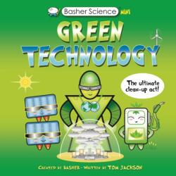 Basher Science Mini: Green Technology (ISBN: 9780753478158)