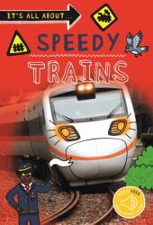 It's All About. . . Speedy Trains (ISBN: 9780753476697)