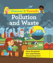 Discover It Yourself: Pollution and Waste (ISBN: 9780753475805)