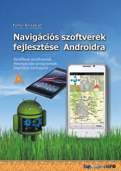 Navigációs szoftverek fejlesztése Androidra (2014)