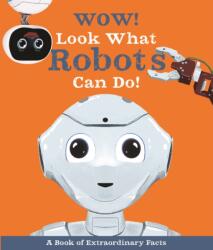 Wow! Look What Robots Can Do! (ISBN: 9780753475430)