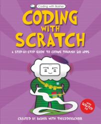 Coding with Basher: Coding with Scratch (ISBN: 9780753475096)