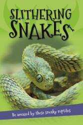 It's All About. . . Slithering Snakes (ISBN: 9780753473696)