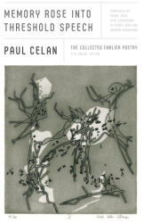 Memory Rose Into Threshold Speech: The Collected Earlier Poetry: A Bilingual Edition - Pierre Joris (ISBN: 9780374603236)