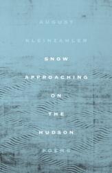 Snow Approaching on the Hudson (ISBN: 9780374603229)