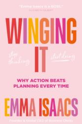 Winging It: Stop Thinking, Start Doing (ISBN: 9781683646907)