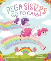 Pega Sisters Go to Camp (ISBN: 9781645674719)