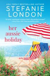 Her Aussie Holiday (ISBN: 9781640639089)