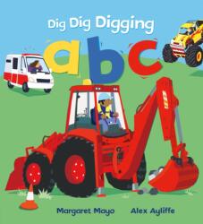 Dig Dig Digging ABC (ISBN: 9781627795166)
