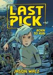 Last Pick: Born to Run (ISBN: 9781626728929)
