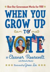 When You Grow Up to Vote (ISBN: 9781626728790)