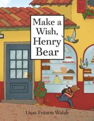Make a Wish, Henry Bear (ISBN: 9781626723320)