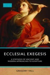 Ecclesial Exegesis (ISBN: 9780813235226)