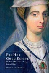 For Her Good Estate (ISBN: 9781916376892)
