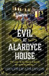 Evil at Alardyce House (ISBN: 9781804158135)