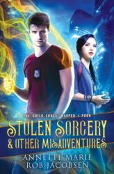 Stolen Sorcery & Other Misadventures - Rob Jacobsen (ISBN: 9781988153711)